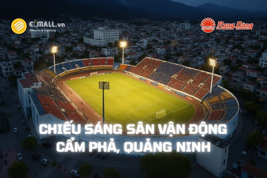 Đèn LED Rạng Đông Chính Hãng Tại SVĐ Cẩm Phả | Elmall