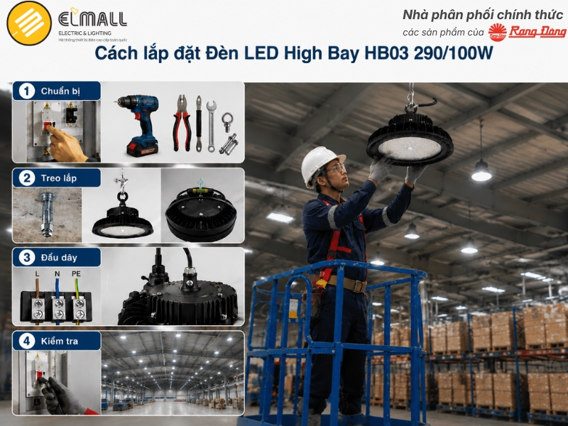 Cách lắp đặt Đèn LED High Bay HB03 290/100W