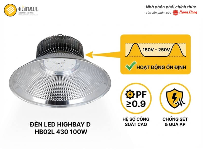 Đèn LED Highbay D HB02L 430 100W trang bị driver tích hợp hệ số công suất PF ≥0.9