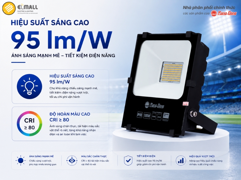 Đèn Pha LED Rạng Đông CP06 100W có hiệu suất sáng cao