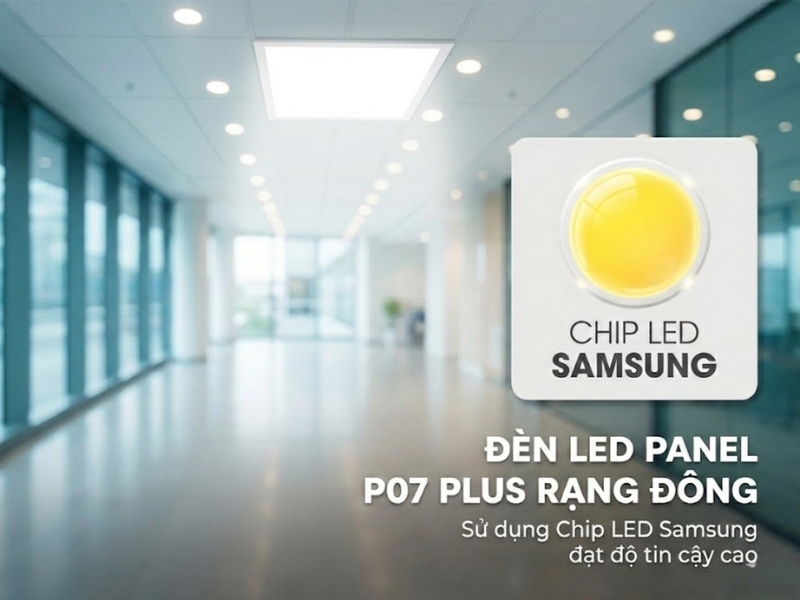 Đèn sử dụng chip LED Samsung cao cấp