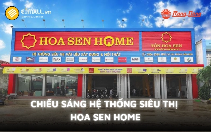 Dự án chiếu sáng Hệ thống siêu thị Hoa Sen Home