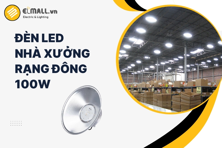 đèn led nhà xưởng 100w rạng đông