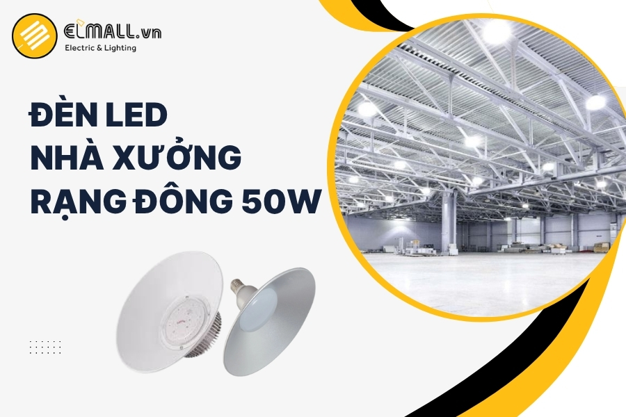 đèn led nhà xưởng 50w rạng đông