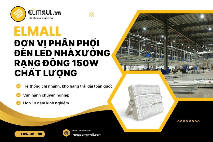 elmall là đơn vị phân phối đèn led nhà xưởng 150w chính hãng