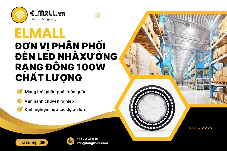 elmall là đơn vị phân phối đèn led nhà xưởng 100w chính hãng