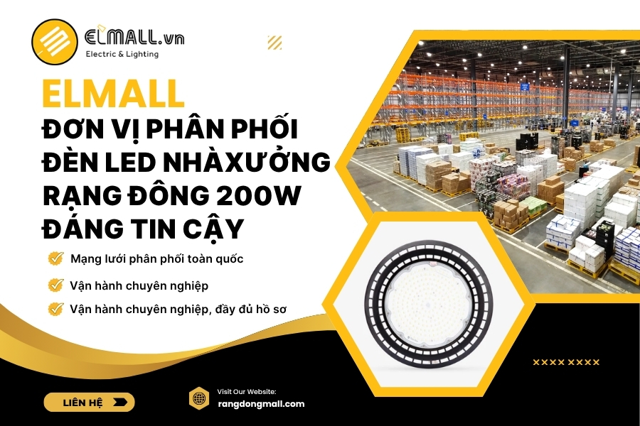 Elmall là đơn vị phân phối đèn led nhà xưởng 200w uy tín