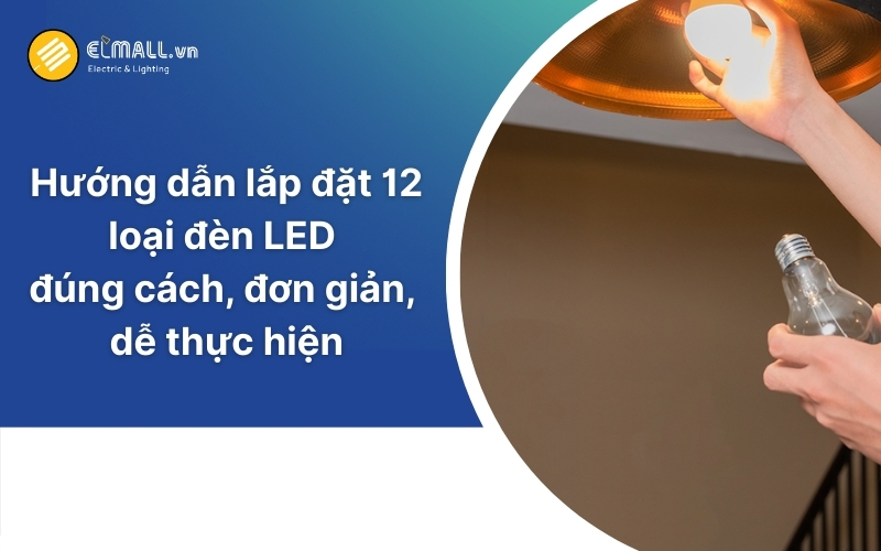 cách lắp đặt đèn led