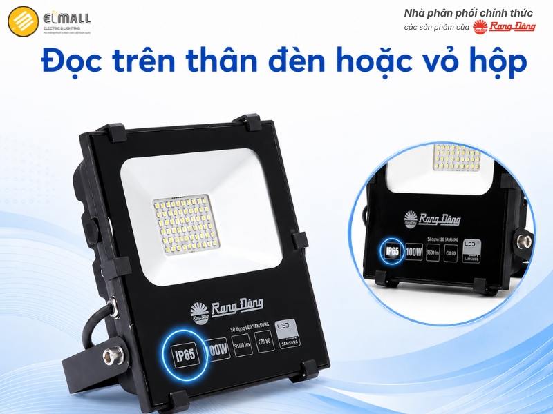 Đọc trên thân đèn hoặc vỏ hộp