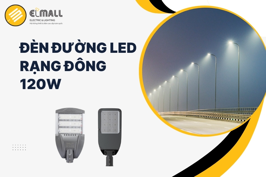 đèn đường LED 120w rạng đông