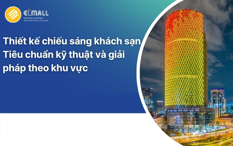 Thiết kế chiếu sáng khách sạn