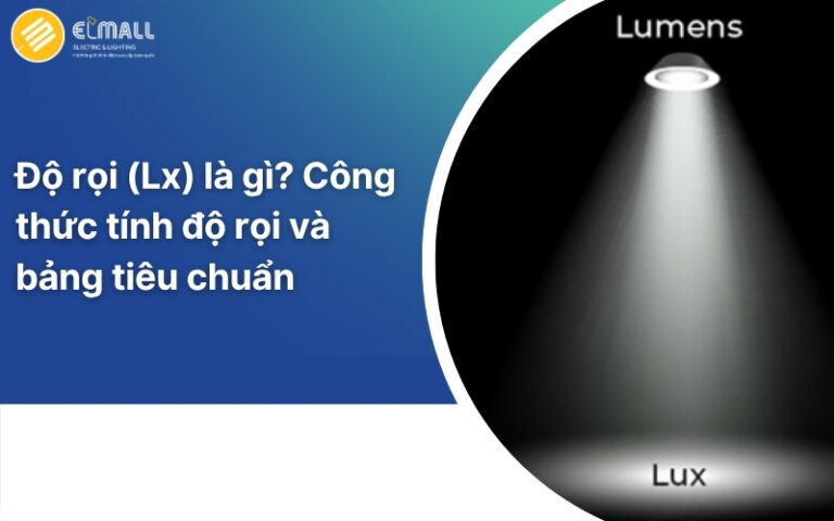 Độ rọi (lx) là gì? Công thức tính và độ rọi tiêu chuẩn theo TCVN