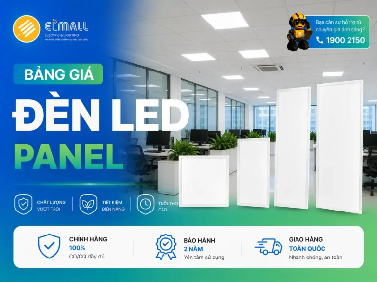 Báo giá đèn LED panel cập nhật mới T6/2026