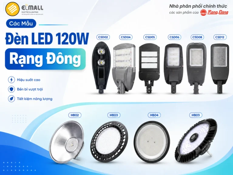 Tổng hợp các mẫu đèn LED 120W Rạng Đông