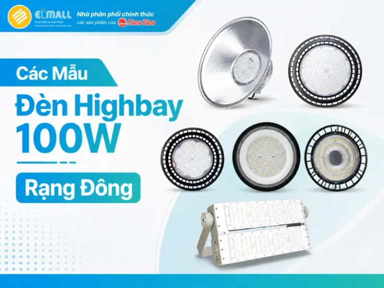 Tổng hợp các mẫu đèn LED highbay 100W Rạng Đông